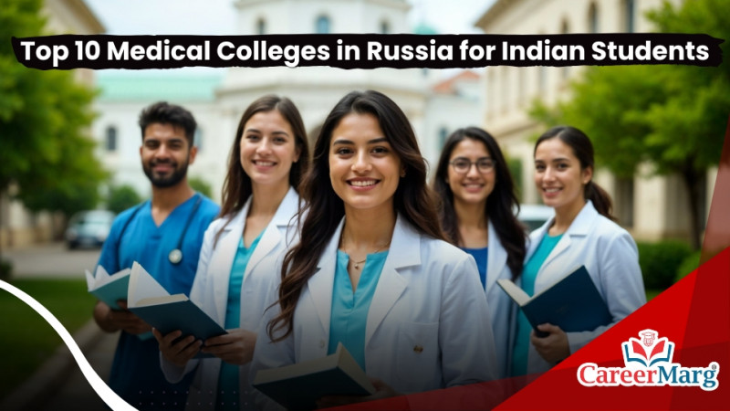 Top 10 Medical Colleges in Russia for Indian Students