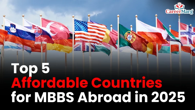 Top 5 Affordable Countries for MBBS Abroad in 2025