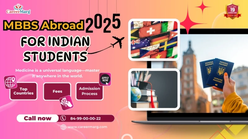 MBBS Abroad for Indian Students in 2025 Top Countries, Fees & Admission Process