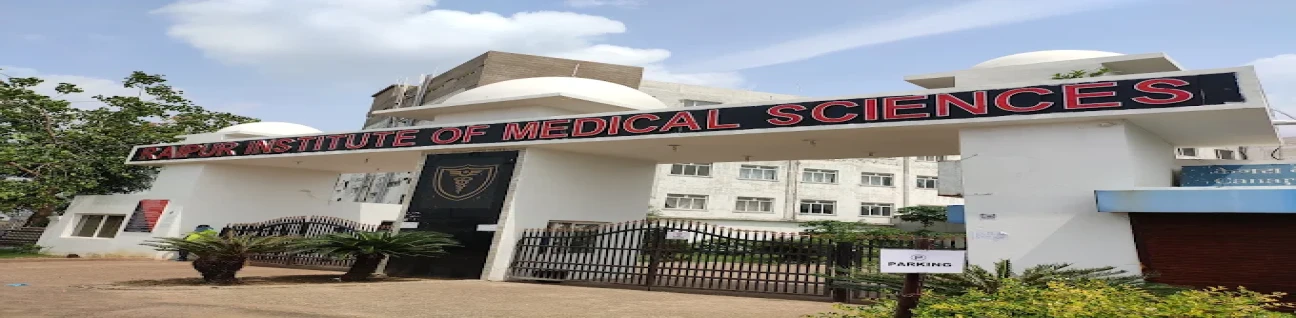Raipur Institute of Medical Sciences (RIMS)